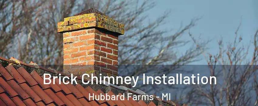 Brick Chimney Installation Hubbard Farms - MI