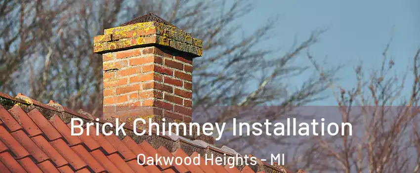 Brick Chimney Installation Oakwood Heights - MI