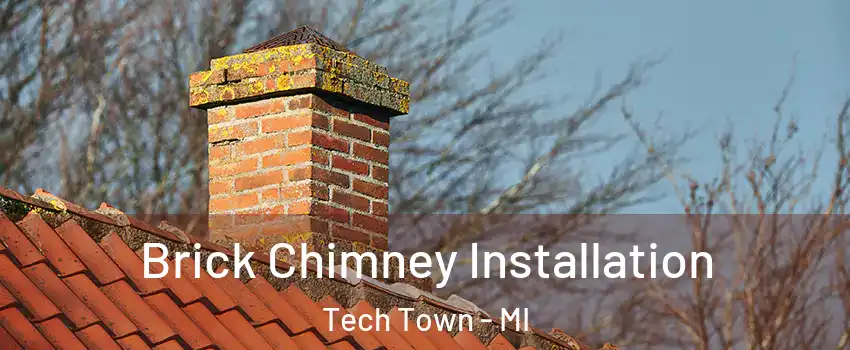 Brick Chimney Installation Tech Town - MI