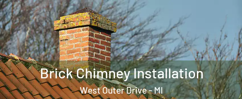 Brick Chimney Installation West Outer Drive - MI