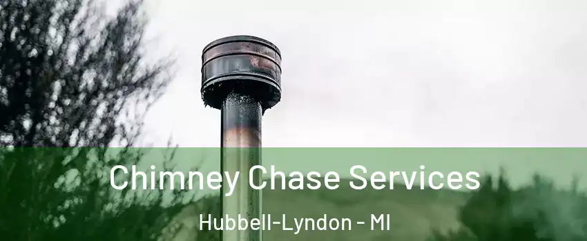 Chimney Chase Services Hubbell-Lyndon - MI