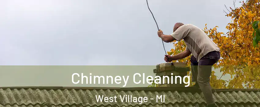 Chimney Cleaning West Village - MI