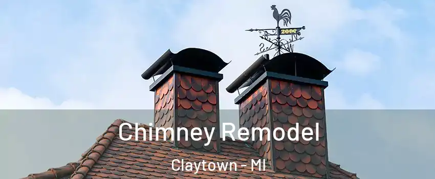 Chimney Remodel Claytown - MI