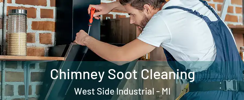 Chimney Soot Cleaning West Side Industrial - MI