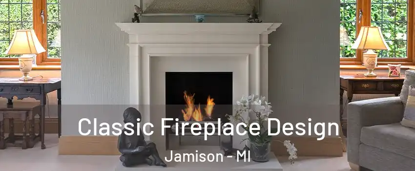 Classic Fireplace Design Jamison - MI