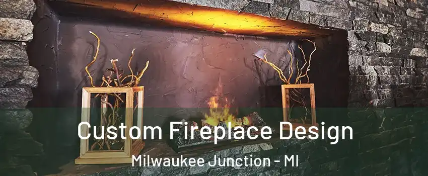 Custom Fireplace Design Milwaukee Junction - MI