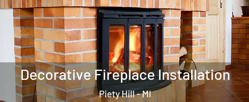 Decorative Fireplace Installation Piety Hill - MI