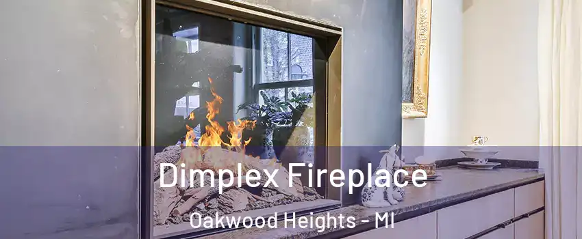 Dimplex Fireplace Oakwood Heights - MI