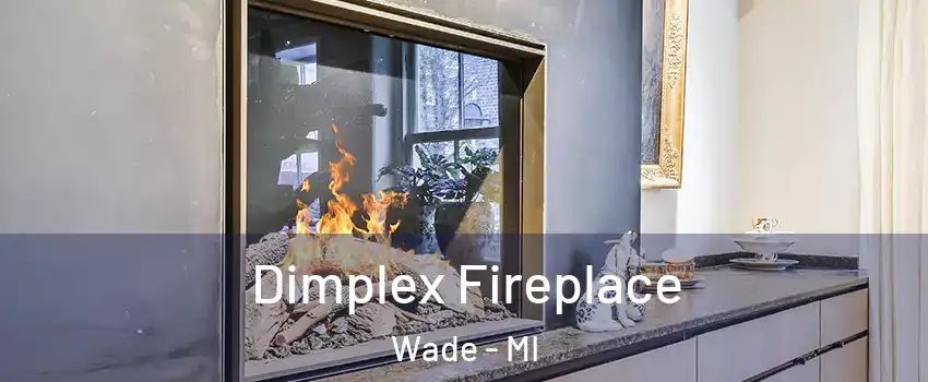 Dimplex Fireplace Wade - MI