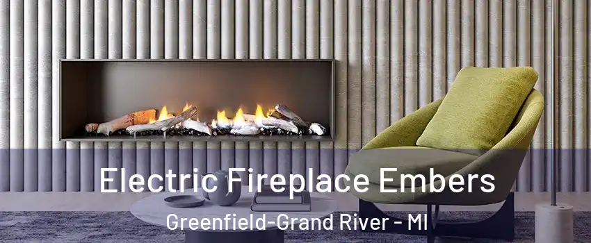 Electric Fireplace Embers Greenfield-Grand River - MI