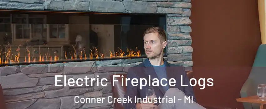 Electric Fireplace Logs Conner Creek Industrial - MI