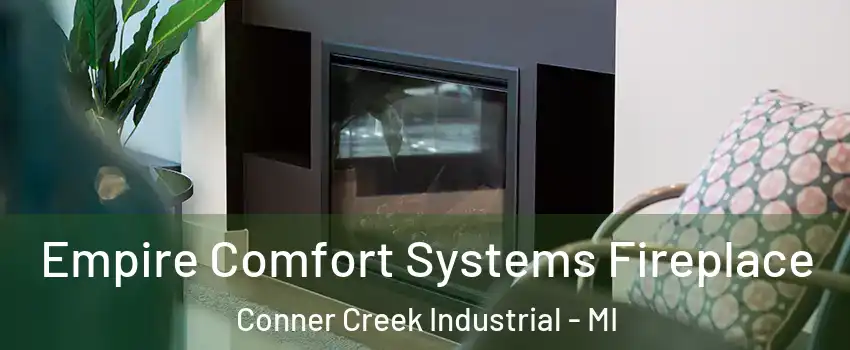 Empire Comfort Systems Fireplace Conner Creek Industrial - MI