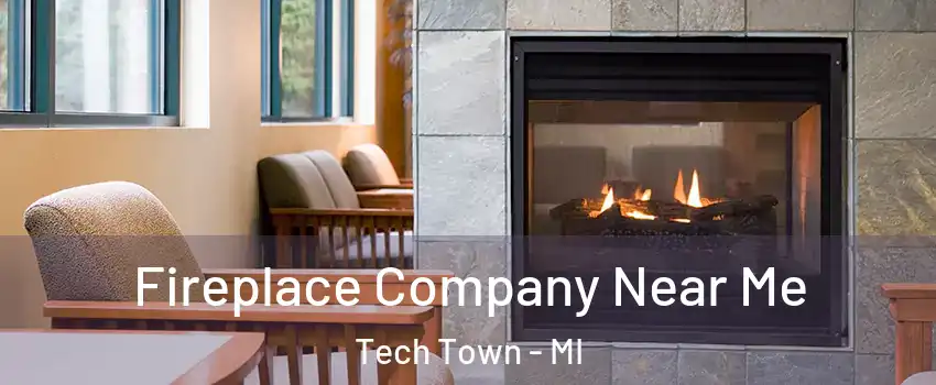 Fireplace Company Near Me Tech Town - MI