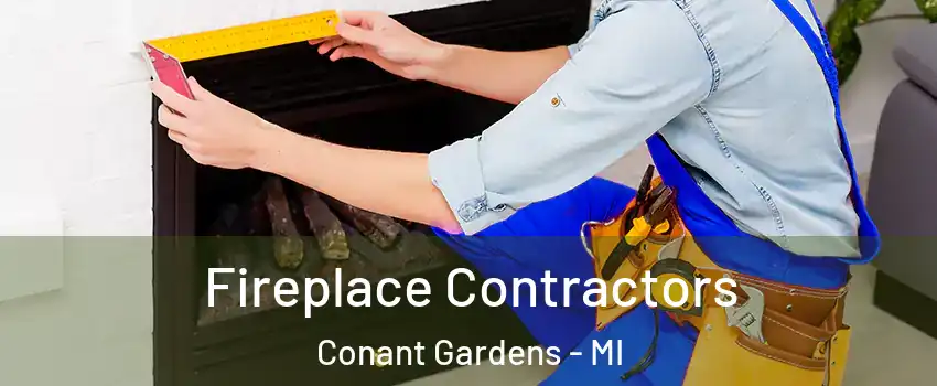 Fireplace Contractors Conant Gardens - MI