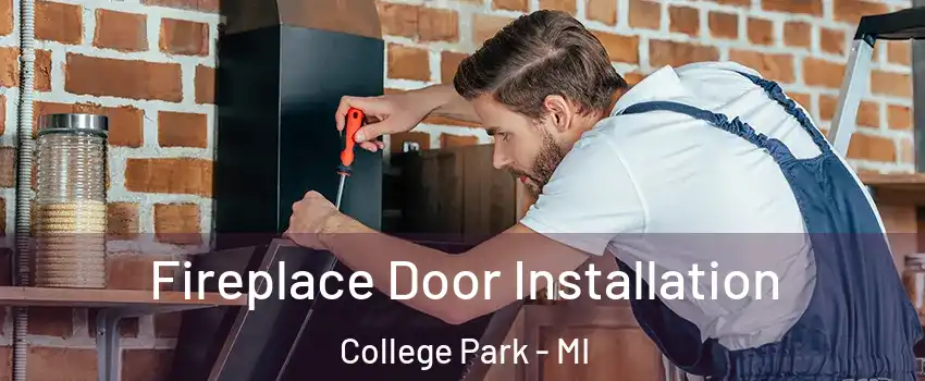 Fireplace Door Installation College Park - MI