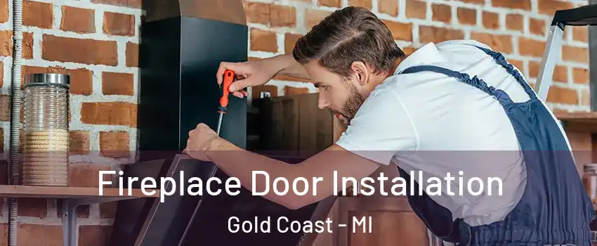 Fireplace Door Installation Gold Coast - MI