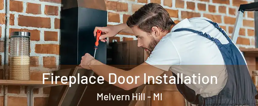 Fireplace Door Installation Melvern Hill - MI