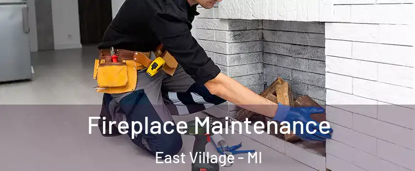 Fireplace Maintenance East Village - MI