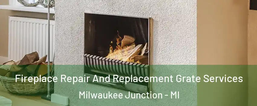 Fireplace Repair And Replacement Grate Services Milwaukee Junction - MI