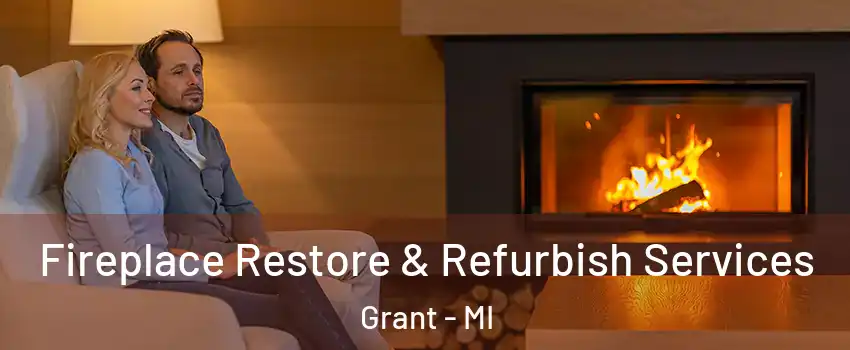 Fireplace Restore & Refurbish Services Grant - MI