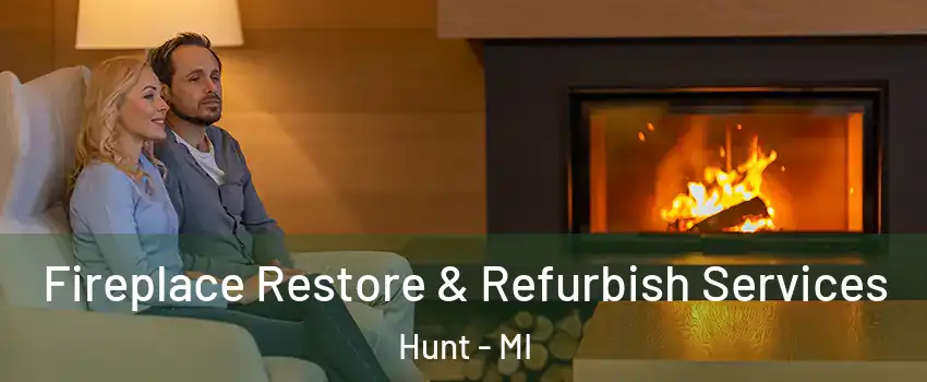 Fireplace Restore & Refurbish Services Hunt - MI