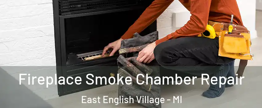 Fireplace Smoke Chamber Repair East English Village - MI