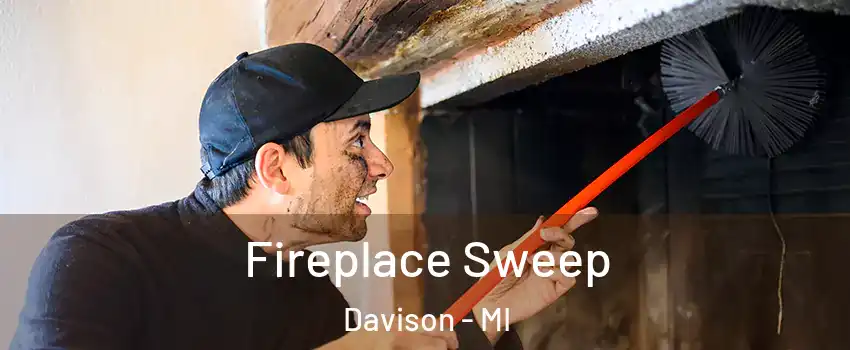 Fireplace Sweep Davison - MI