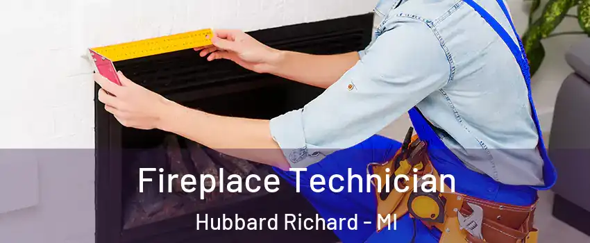 Fireplace Technician Hubbard Richard - MI