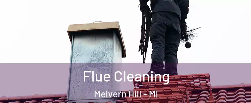 Flue Cleaning Melvern Hill - MI