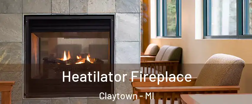 Heatilator Fireplace Claytown - MI