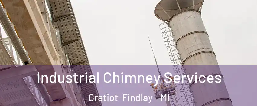 Industrial Chimney Services Gratiot-Findlay - MI