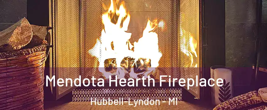 Mendota Hearth Fireplace Hubbell-Lyndon - MI