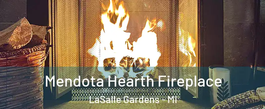 Mendota Hearth Fireplace LaSalle Gardens - MI