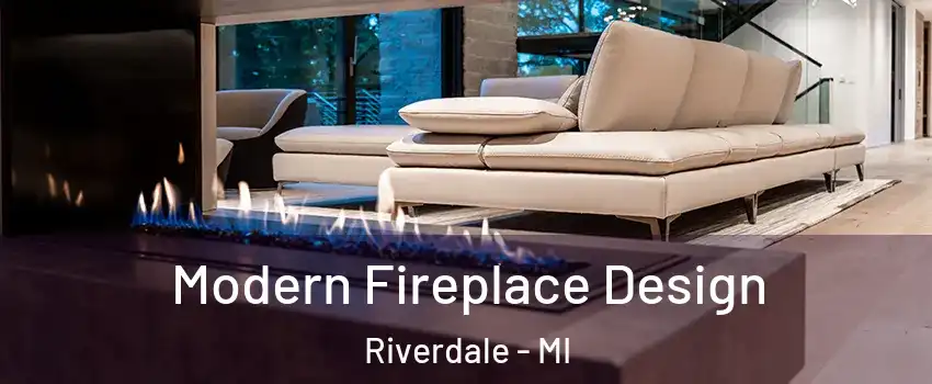 Modern Fireplace Design Riverdale - MI