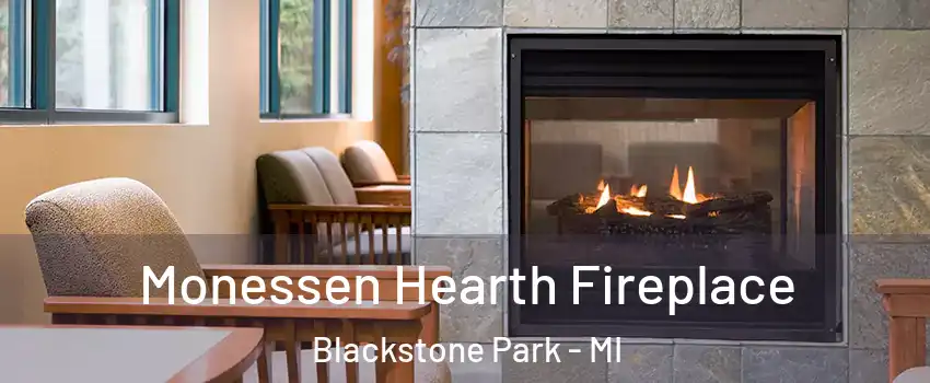 Monessen Hearth Fireplace Blackstone Park - MI