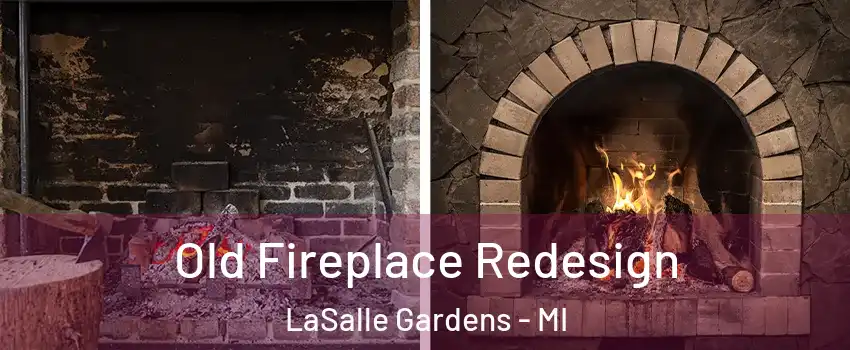 Old Fireplace Redesign LaSalle Gardens - MI