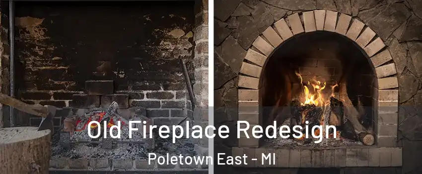 Old Fireplace Redesign Poletown East - MI