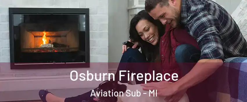 Osburn Fireplace Aviation Sub - MI