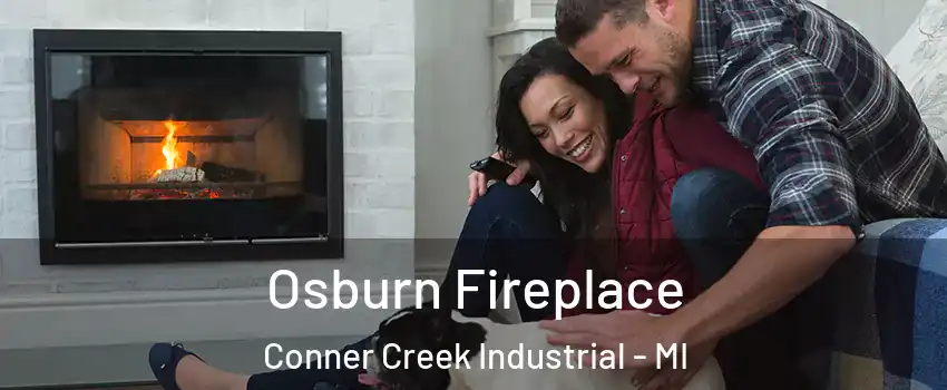 Osburn Fireplace Conner Creek Industrial - MI