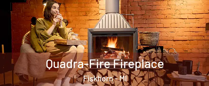 Quadra-Fire Fireplace Fiskhorn - MI