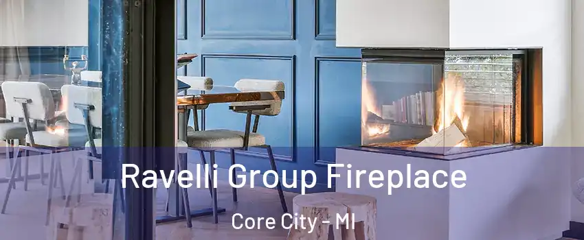 Ravelli Group Fireplace Core City - MI