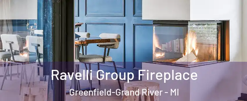 Ravelli Group Fireplace Greenfield-Grand River - MI