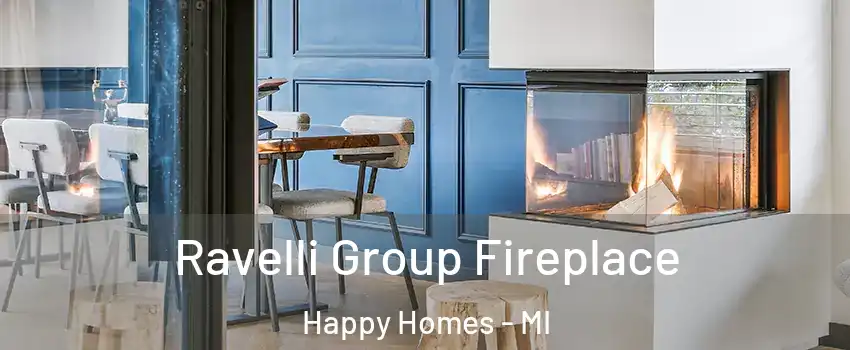 Ravelli Group Fireplace Happy Homes - MI