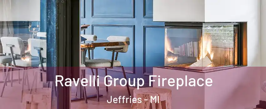 Ravelli Group Fireplace Jeffries - MI