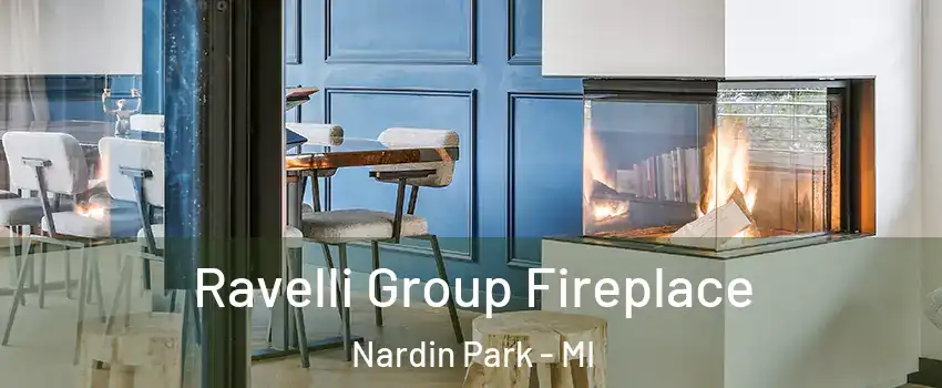 Ravelli Group Fireplace Nardin Park - MI