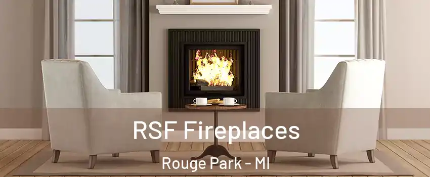 RSF Fireplaces Rouge Park - MI