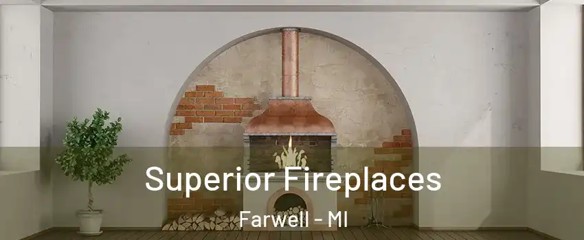 Superior Fireplaces Farwell - MI