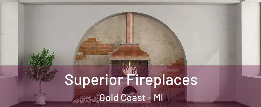 Superior Fireplaces Gold Coast - MI