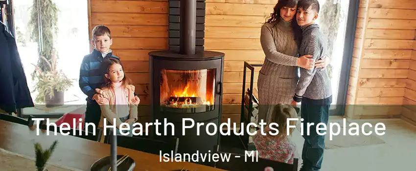 Thelin Hearth Products Fireplace Islandview - MI