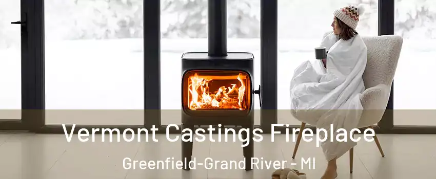 Vermont Castings Fireplace Greenfield-Grand River - MI